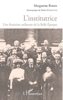 L'Institutrice: Une féministe militante de la Belle Epoque 2296557716 Book Cover