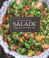 Salade: Recipes from the Market Table 0965922774 Book Cover