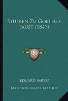 Studien Zu Goethe's Faust (1847) 1144486726 Book Cover