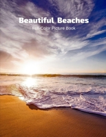 Beautiful Beaches Full-Color Picture Book: Beaches Coffee Table Book for Adults- Beach Picture Book for Women -Travel Vacation B08KQBYV9C Book Cover