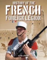 History of the French Foreign Legion 1782748830 Book Cover