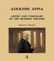 Adolphe Appia: Artist and Visionary of the Modern Theatre (Contemporary Theatre Studies ; V. 6) 371865508X Book Cover