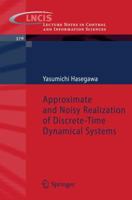 Approximate and Noisy Realization of Discrete-Time Dynamical Systems 3540794336 Book Cover