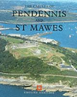 Castles of Pendennis and St.Mawes 1850741883 Book Cover