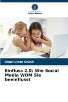 Einfluss 2.0: Wie Social Media WOM Sie beeinflusst (German Edition) 6208515742 Book Cover