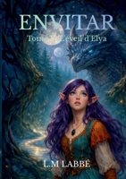 Envitar: Tome 1: L'éveil d'Elya (French Edition) 2322602736 Book Cover