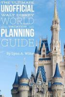 The Ultimate Unofficial Walt Disney World Planning Guide 1718849753 Book Cover