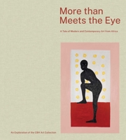 More than Meets the Eye: A tale of modern and contemporary art of Africa 8874394861 Book Cover