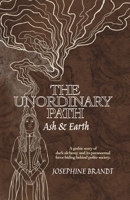 The Unordinary Path: Ash & Earth B0FX1HRMQF Book Cover