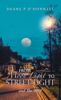 From Moon Light to Street Light: and The Thief B0F1441PYK Book Cover