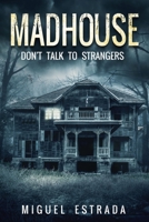 Madhouse 1718004842 Book Cover