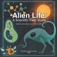 Alien Life: A Scientific Field Guide B0H14M6W1K Book Cover