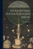 Neuer Beitrag Zur Natürlichen Magie... 1022312421 Book Cover