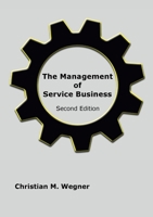 The Management of Service Business: Second Edition 3759713564 Book Cover