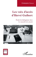 Les voix d'accès d'Hervé Guibert: Étude du dialogisme dans Le mausolée des amants (Critiques Littéraires) (French Edition) 234315922X Book Cover