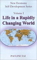 Life In A Rapidly Changing World (New Economy Self Development) 0759615365 Book Cover