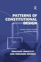 Patterns of Constitutional Design: The Role of Citizens and Elites in Constitution-Making 1138267198 Book Cover