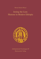 Jesting the Lion: Humour in Modern Ethiopia 3447122641 Book Cover