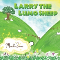 Larry the Lumo Sheep 1528990986 Book Cover