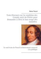 Trois discours sur la condition des Grands : Et six liasses extraites des Pensées 2322144150 Book Cover