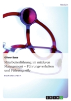 Mitarbeiterfuhrung Im Mittleren Management - Fuhrungsverhalten Und Fuhrungsstile 3640273133 Book Cover