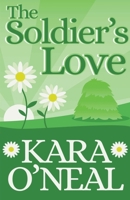 The Soldier's Love 1393599303 Book Cover