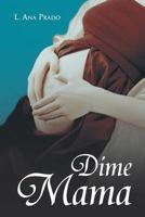 Dime Mama 1463340923 Book Cover