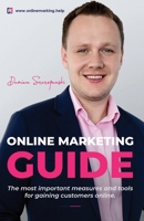 Online Marketing Guide: The most important measures and tools for gaining customers online B08J5CSZFV Book Cover