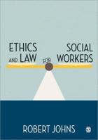 Ethics and Law for Social Workers 085702910X Book Cover