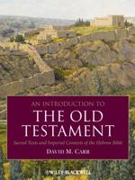 An Introduction to the Old Testament: Sacred Texts and Imperial Contexts of the Hebrew Bible 1405184671 Book Cover