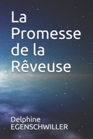 La Promesse de la R�veuse B08B38B4TZ Book Cover