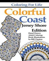 Colorful Coast: Jersey Shore Edition: A Colorful Tour of the Shore 0997499664 Book Cover