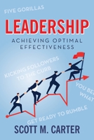 Leadership: Achieving Optimal Effectiveness 1638373450 Book Cover