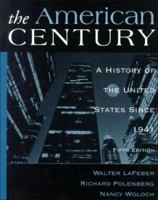 The American Century: A History of the United States Since 1941: Volume 2 0070360146 Book Cover