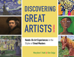 Discovering Great Artists: Hands-On Art for Children in the Styles of the Great Masters (Bright Ideas for Learning) 0935607099 Book Cover