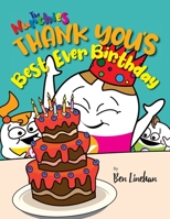 THANK YOU's best ever Birthday: The Nurchies 1739390415 Book Cover