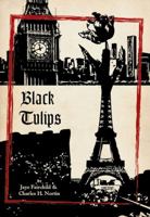 Black Tulips 0985311703 Book Cover