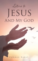 Letters To Jesus And My God 1662867239 Book Cover