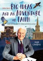 John Stott: Big Ideas and an Adventure of Faith (John Stott: Big Ideas and an Adventure of Faith: Authorized biography for children and children-at-heart) 1838097244 Book Cover