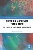 Queering Modernist Translation: The Poetics of Race, Gender, and Queerness 0367509180 Book Cover
