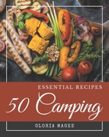 50 Essential Camping Recipes: Everything You Need in One Camping Cookbook! B08NWTCS9K Book Cover