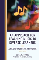 An Approach for Teaching Music to Diverse Learners: A Neuro-Inclusive Resource B0DWFY8G22 Book Cover