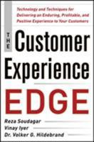 The Customer Experience Edge: Technology and Techniques for Delivering an Enduring, Profitable and Positive Experience to Your Customers 007178697X Book Cover