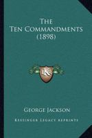 The Ten Commandments 0548700745 Book Cover