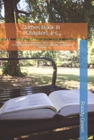 James Book III: Chapter 4-5: Volume 22 of Heavenly Citizens in Earthly Shoes, An Exposition of the Scriptures for Disciples and Young B08TS5Q2VV Book Cover