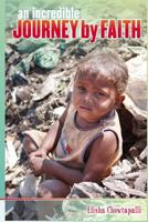 An Incredible Journey by Faith: Autobiography of an Indian Dalit Young Man 1461159377 Book Cover