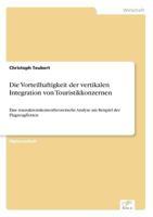 Die Vorteilhaftigkeit Der Vertikalen Integration Von Touristikkonzernen 3838672704 Book Cover
