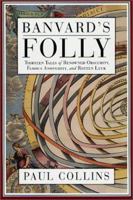 Banvard's Folly Thirteen Tales of People Who Didn't Change the World 0312268866 Book Cover