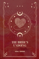 The Bride's Undoing 1944253394 Book Cover