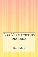 Das Vermächtnis des Inka 1500245356 Book Cover